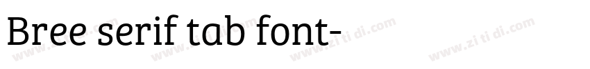 Bree serif tab font字体转换